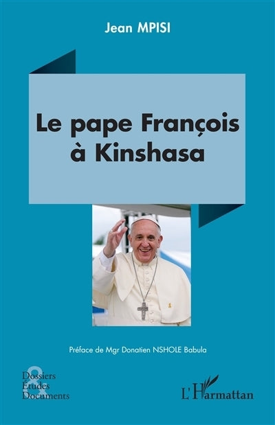 pape François à Kinshasa (Le)