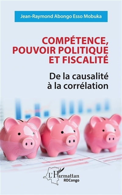 Compétence, pouvoir politique et fiscalité