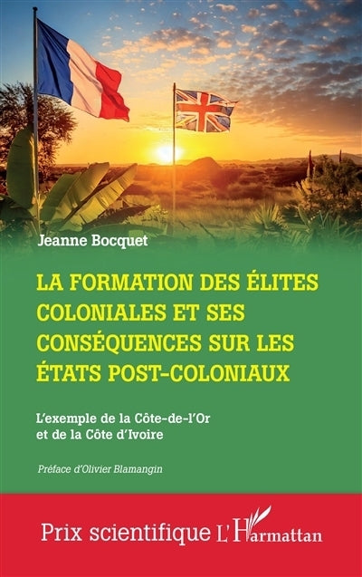formation des élites coloniales et ses conséquences sur les Etats post-coloniaux (La)