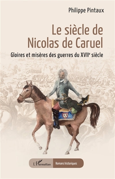 siècle de Nicolas de Caruel (Le)