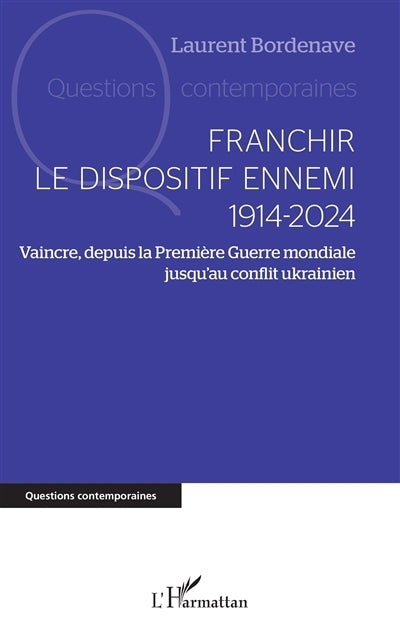 Franchir le dispositif ennemi