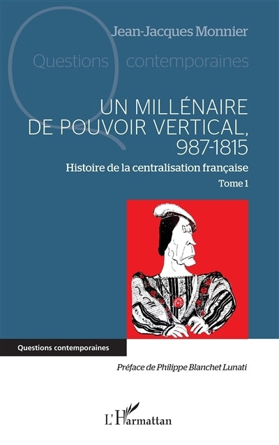 Un millénaire de pouvoir vertical