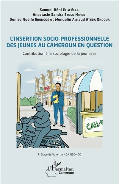 insertion socio-professionnelle des jeunes au Cameroun en question (L')