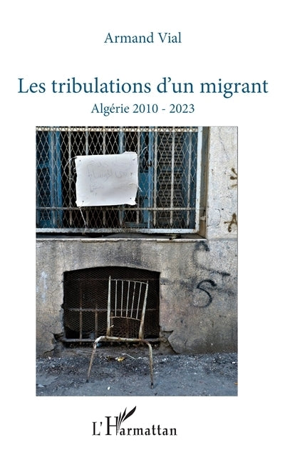 tribulations d'un migrant (Les)