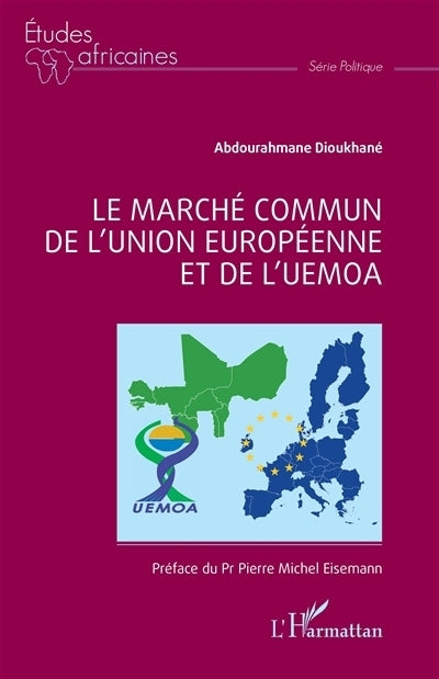 marché commun de l'Union européenne et de L'UEMOA (Le)