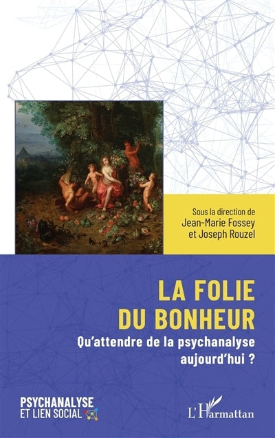folie du bonheur (La)