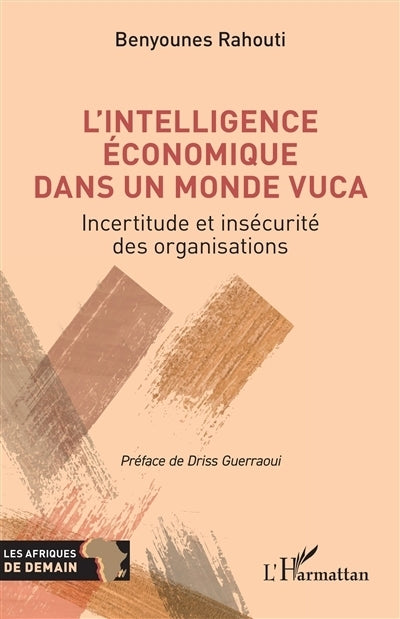 intelligence économique dans un monde VUCA (L')