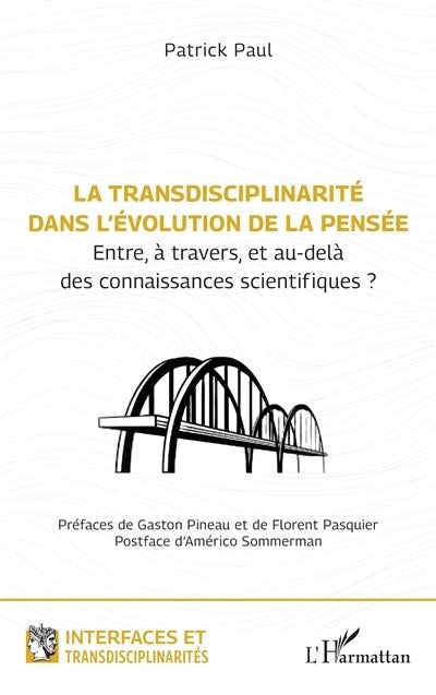 transdisciplinarité dans l'évolution de la pensée (La)