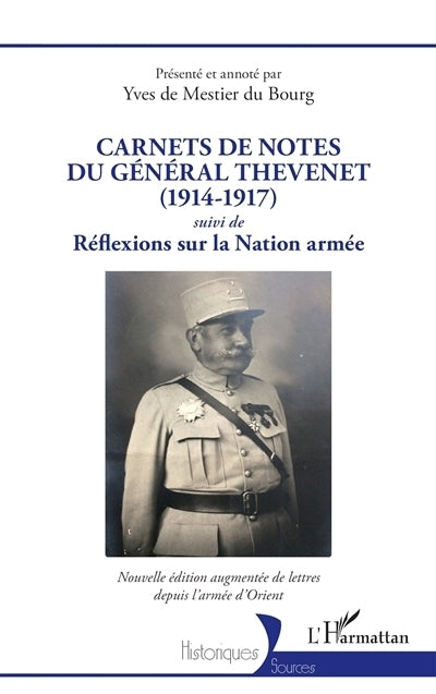 Carnets de notes du général Thevenet (1914-1917) ; Réflexions sur la nation armée
