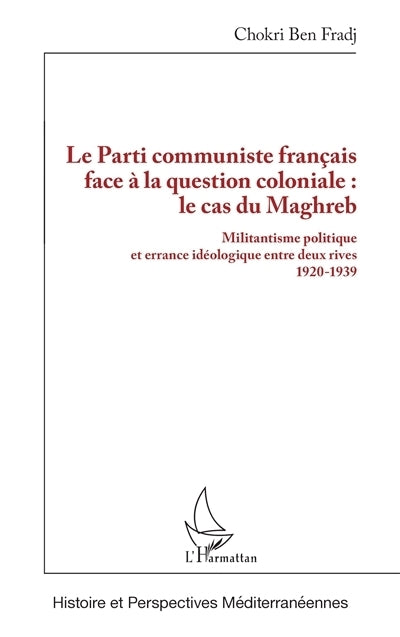 Parti communiste français face à la question coloniale (Le)