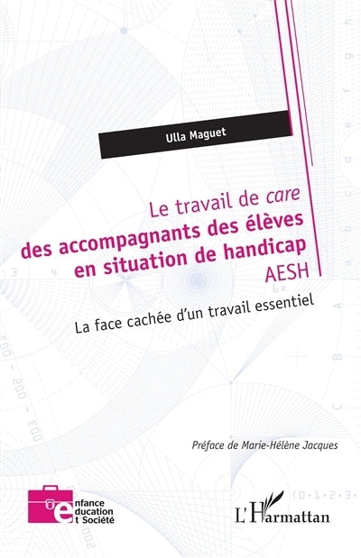 travail de care des accompagnants des élèves en situation de handicap AESH (Le)