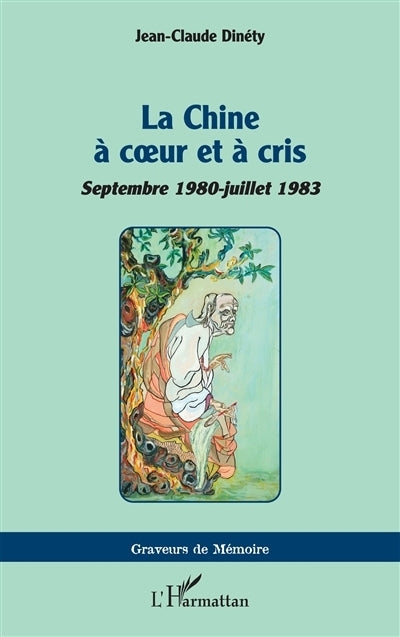 Chine à coeur et à cris (La)