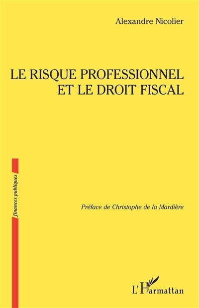 risque professionnel et le droit fiscal (Le)