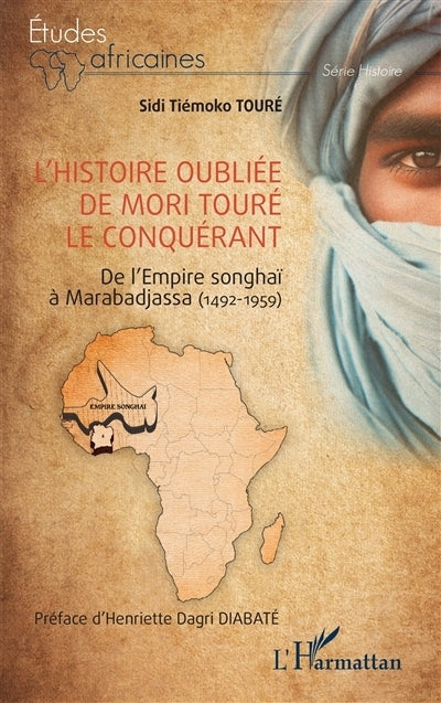 histoire oubliée de Mori Touré le conquérant (L')