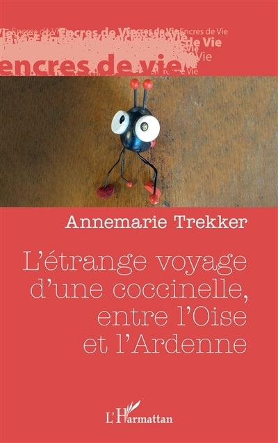 étrange voyage d'une coccinelle, entre l'Oise et l'Ardenne (L')