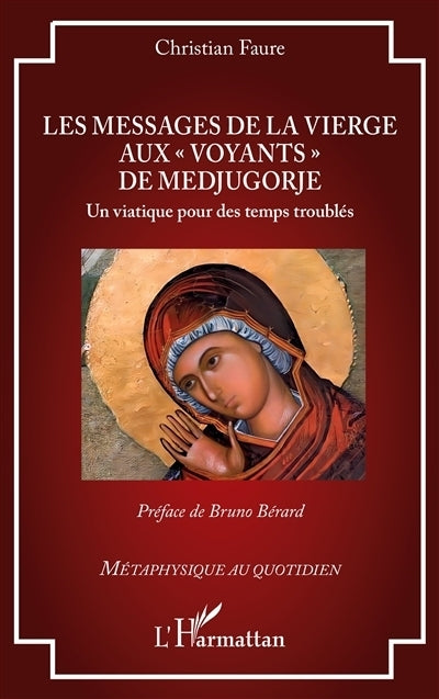 messages de la Vierge aux voyants de Medjugorje (Les)