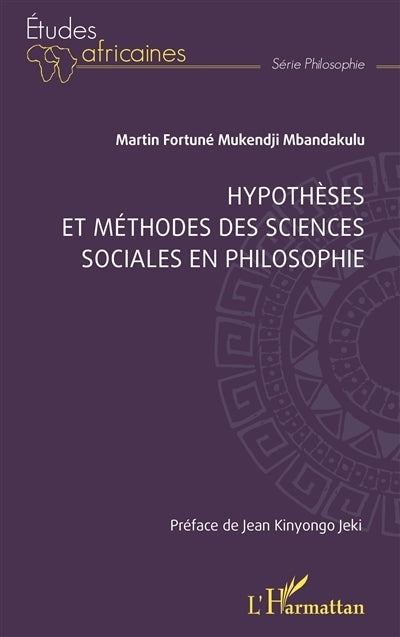 Hypothèses et méthodes des sciences sociales en philosophie