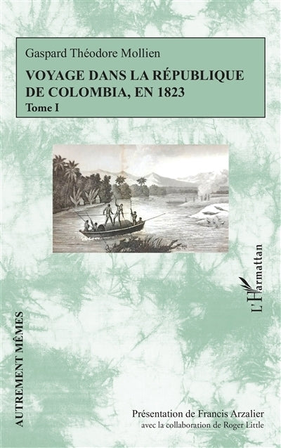 Voyage dans la République de Colombia, en 1823, Vol. 1