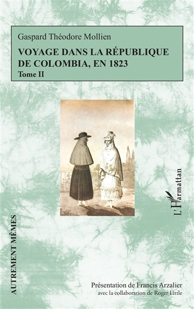 Voyage dans la République de Colombia, en 1823, Vol. 2