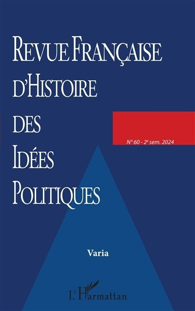 Revue française d'histoire des idées politiques, n°60. Varia