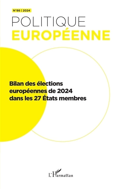 Politique européenne, n°86. Bilan des élections européennes de 2024 dans les 27 Etats membres
