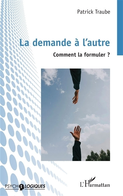 demande à l'autre (La)