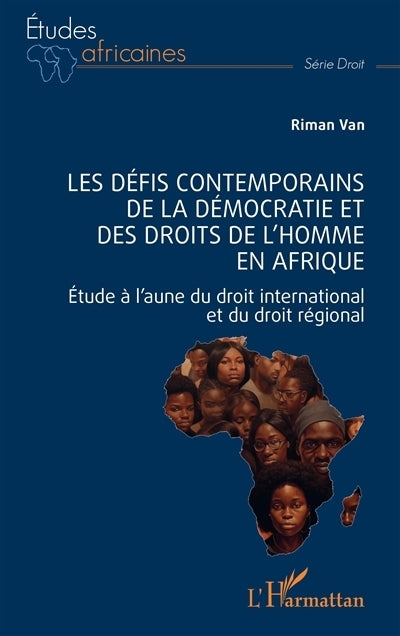 défis contemporains de la démocratie et des droits de l'homme en Afrique (Les)