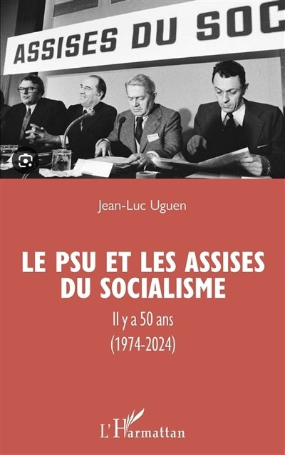 PSU et les Assises du socialisme (Le)