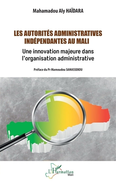 autorités administratives indépendantes au Mali (Les)