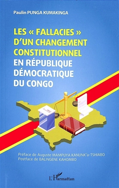 fallacies d'un changement constitutionnel en République démocratique du Congo (Les)