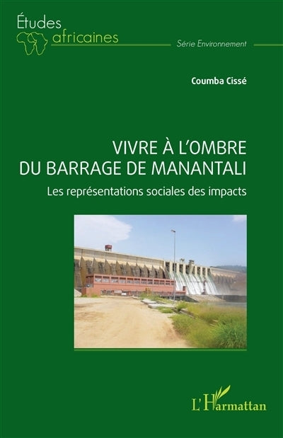 Vivre à l'ombre du barrage de Manantali