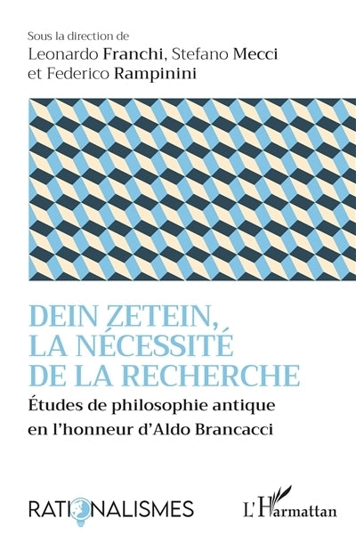 Dein Zetein, la nécessité de la recherche