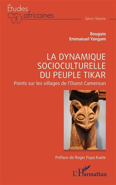 dynamique socioculturelle du peuple tikar (La)