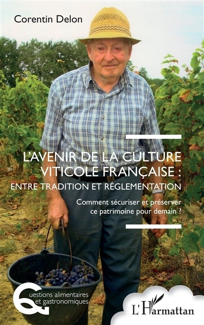 avenir de la culture viticole française (L')