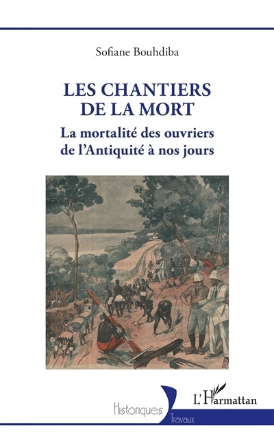 chantiers de la mort (Les)