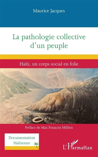pathologie collective d'un peuple (La)