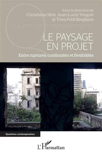 paysage en projet (Le)