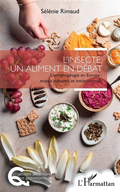 insecte, un aliment en débat (L')