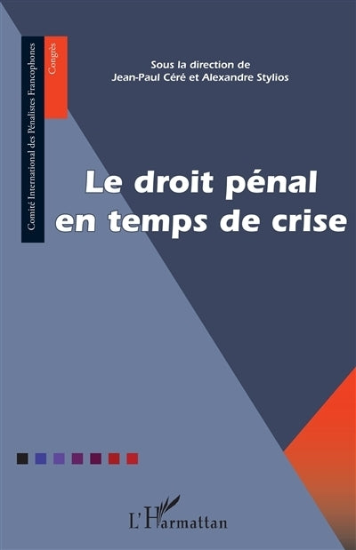 droit pénal en temps de crise (Le)