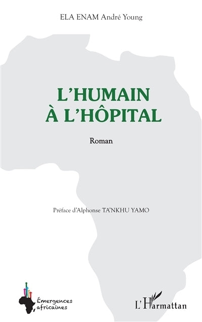 humain à l'hôpital (L')