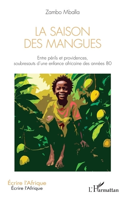 saison des mangues (La)