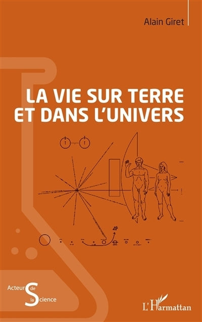 vie sur Terre et dans l'Univers (La)