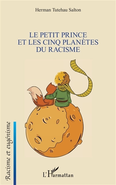 Petit Prince et les cinq planètes du racisme (Le)