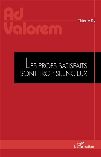 profs satisfaits sont trop silencieux (Les)