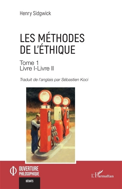 méthodes de l'éthique, Vol. 1. Livre I-Livre II (Les)