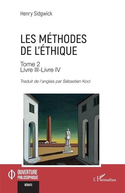 méthodes de l'éthique, Vol. 2. Livre III-Livre IV (Les)