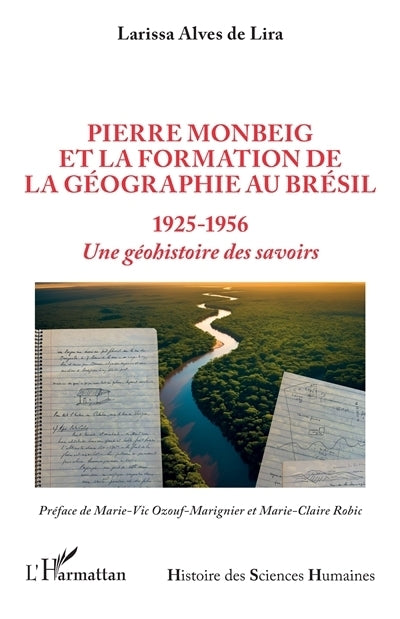 Pierre Monbeig et la formation de de la géographie au Brésil
