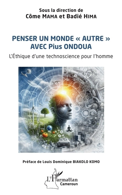 Penser un monde autre avec Pius Ondoua
