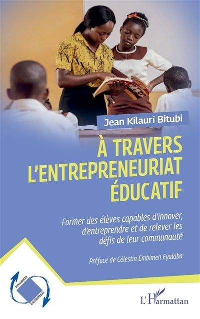 A travers l'entrepreneuriat éducatif