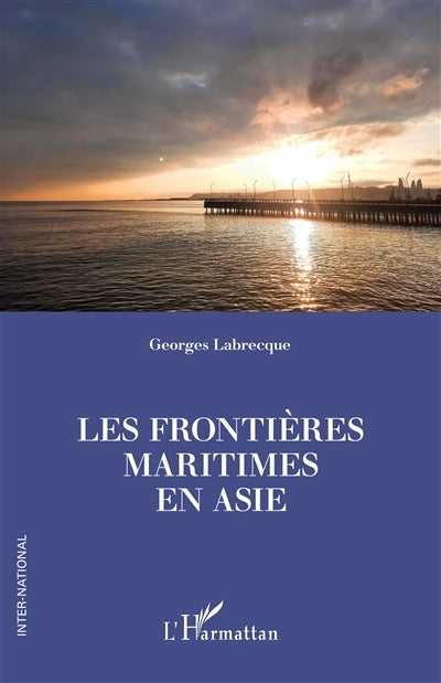 frontières maritimes en Asie (Les)